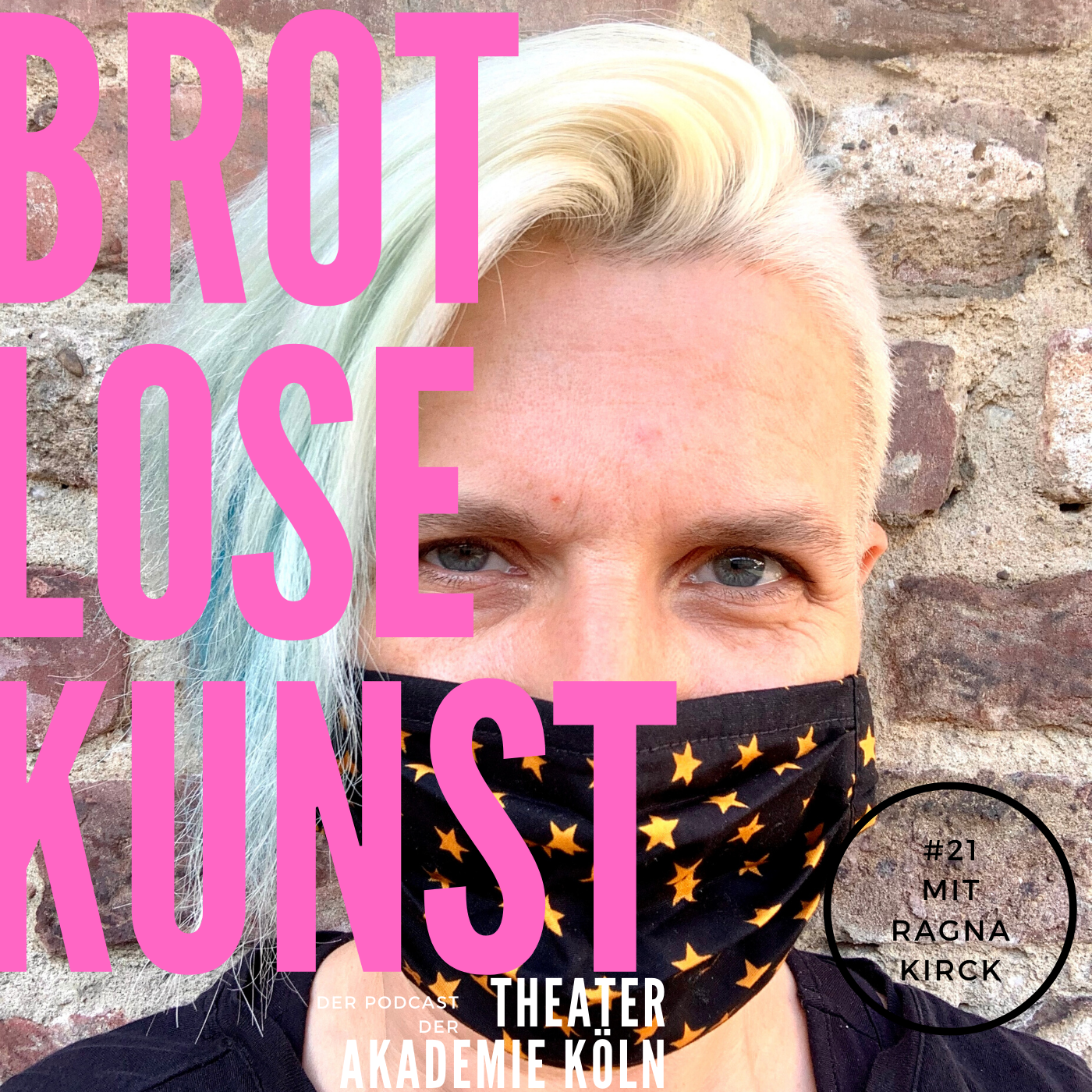 Brotlose Kunst - Der Podcast der Theaterakademie Köln
