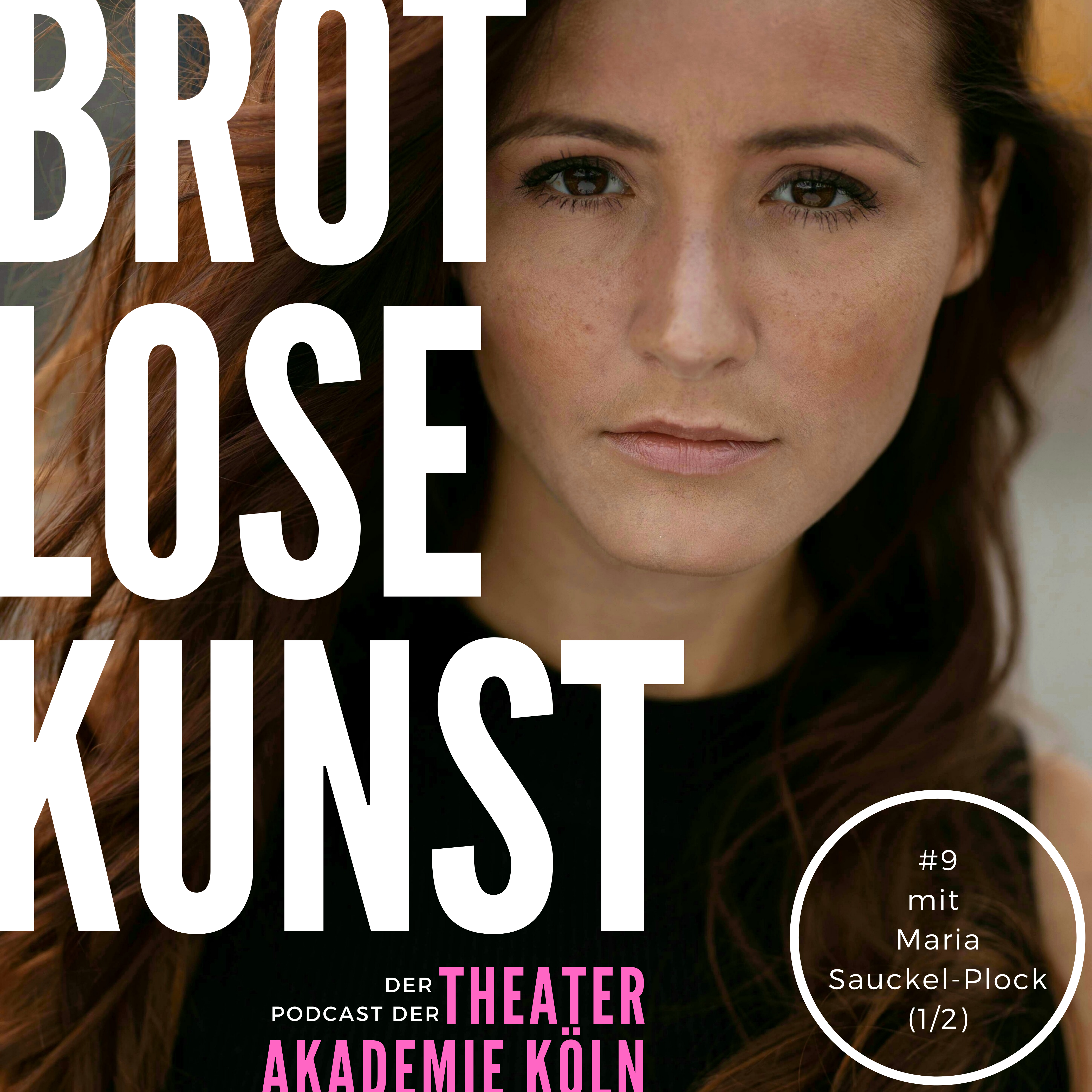 Brotlose Kunst - Der Podcast der Theaterakademie Köln