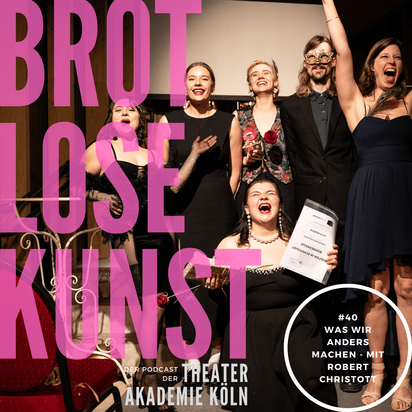 Brotlose Kunst - Der Podcast der Theaterakademie Köln